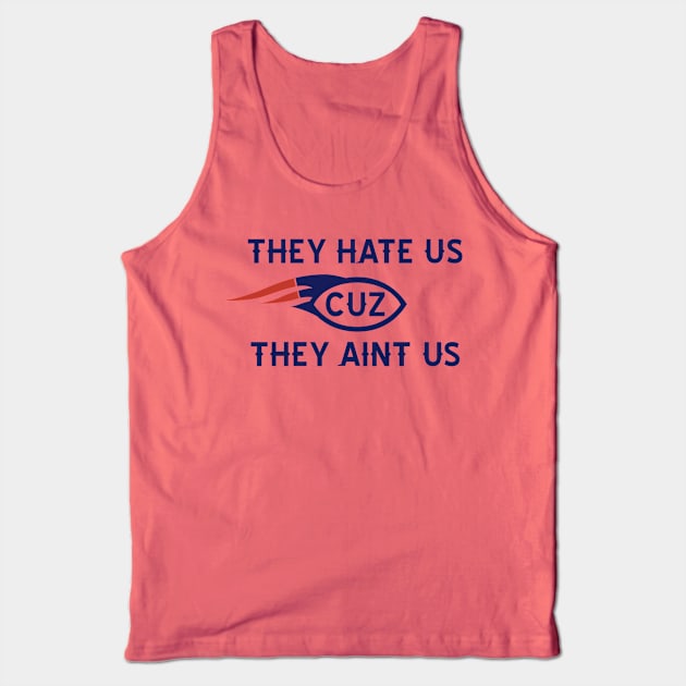 THEY HATE US CUZ THEY AINT US Tank Top by old_school_designs